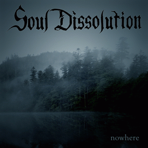 Soul Dissolution : Nowhere
